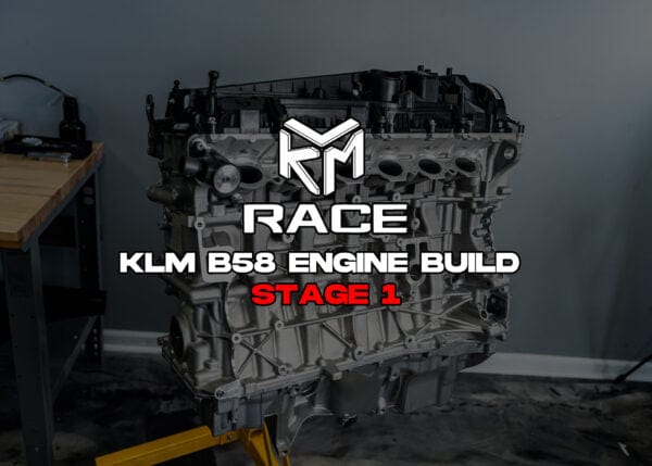 Kies-Motorsports KLM KLM B58 Stage 1 Engine Build